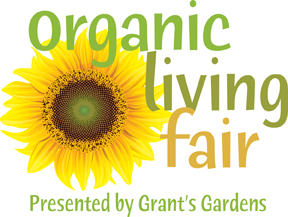The Organic Living Fair Presented by Grant’s Gardens